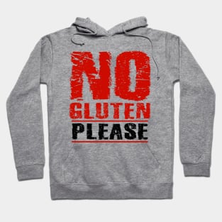 No Gluten Please Hoodie